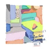 Tom Esselle's Valentine Schmooze Vol. 4
