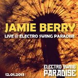 Jamie Berry Live@Electro Swing Paradise 12.01.13