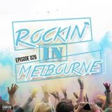 Rockin' In Melbourne Epis. 26