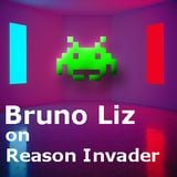 Bruno Liz on Reason Invader