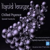 Liquid Lounge - Chilled Psyence (Episode Twenty Six) Digitally Imported Psychill April 2016