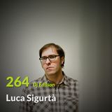 E.P. 264 "Dj Edition" - Luca SigurtÃ