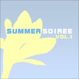 Summer Soiree Vol. 1