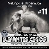 Músicas para Elefantes Cegos #11 - Memória
