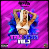 DJ JUNKY PRESENTS - VYBZ AGAIN VOL.3 DANCEHALL MIXTAPE 2018