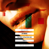 The Body Attraction Mix Part.II