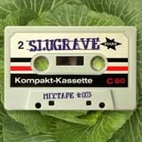 Slugrave Mixtape #003 Side B