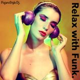 Relax with Funk.