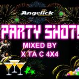 PARTY SHOT! MIXED BY X TA C 4X4