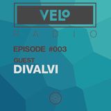 VELo Radio Show – Episode #003 – Guest DIVALVI
