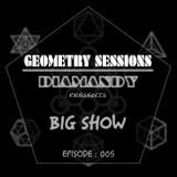 Big Show @ Geometry Sessions by Diamandy Radio Show