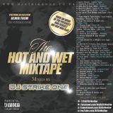 DJ Strike One - The Hot and Wet Mixtape
