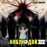 Keep Watch Vol. XIV: Jack Beats