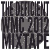 The Deficient - WMC 2012 Mixtape