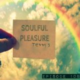 SOULFUL PLEASURE EP#108 ✪ Mixed by TEDDY S