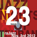 raJazz - Episode 23 - Nov. 3rd, 2012
