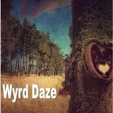 The Wyrd Daze Podcast Lvl2: 1
