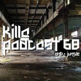Killa Podcast V.68