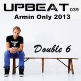UpBeat 039 Mixed by Double 6 (Armin Only 2013)