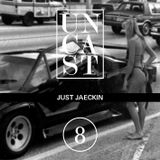 UNCAST #8 : JUST JAECKIN