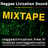 Reggae Livication Sound Mixtape