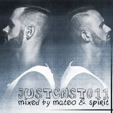 Mateo & Spirit - Justcast 011