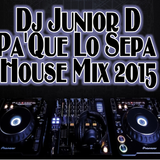 Pa'Que Lo Sepa House Fall Mix 2015.