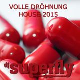 Volle Dröhnung House 2015
