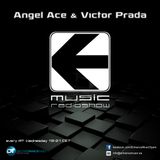 Angel Ace & Victor Prada - Entrance Music Radioshow 001 (22-05-2013)