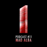 Monolith Podcast #11 Mad Alba