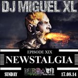 Newstalgia - Mega Web Radio Exclusive ( Episode XIX )