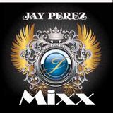 Jay Perez Mixx