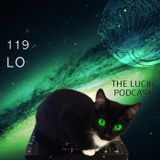 THE LUCID PODCAST - 119 LO LUCIDFLOW-RECORDS.COM