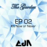 The Garden : EP02 - "It's Now or Never"