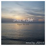 TrustInJahReggaeMix