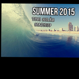 Summer 2015 (Toni Milan Mashup)