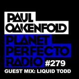 Planet Perfecto Show 279 ft.Paul Oakenfold