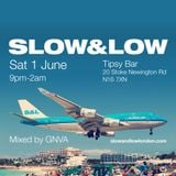 Slow & Low - 1st June