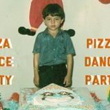 #2 - Pizza Dance Party