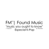 FM | Found Music #021