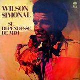 Wilson Simonal-Se Dependesse de Mim (L.P.)Lado 1 e 2