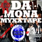 DEEJAY BYG FURY / !HANDZUP! NETWORK MYXXTAPES Presents: DA 'MONA MYXXTAPE'