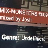 Mix-Monsters #009 -- mixed by Josh