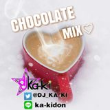 CHOCOLATE MIX♡ -DJ KA-KI Mix-