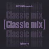 CLASSIC MIX Episode 02