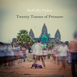 20 Tonnes of Pressure