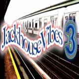 JackhouseVibes 3