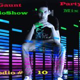 Dj Gaunt Party Life Mix Club #10