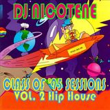 Class of 95 Sessions Vol 2 Hip House