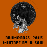 Drum&Bass 2015 - End Year Mixtape